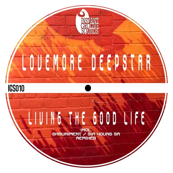 Lovemore Deepstar - Living The Good Life [IGS010]